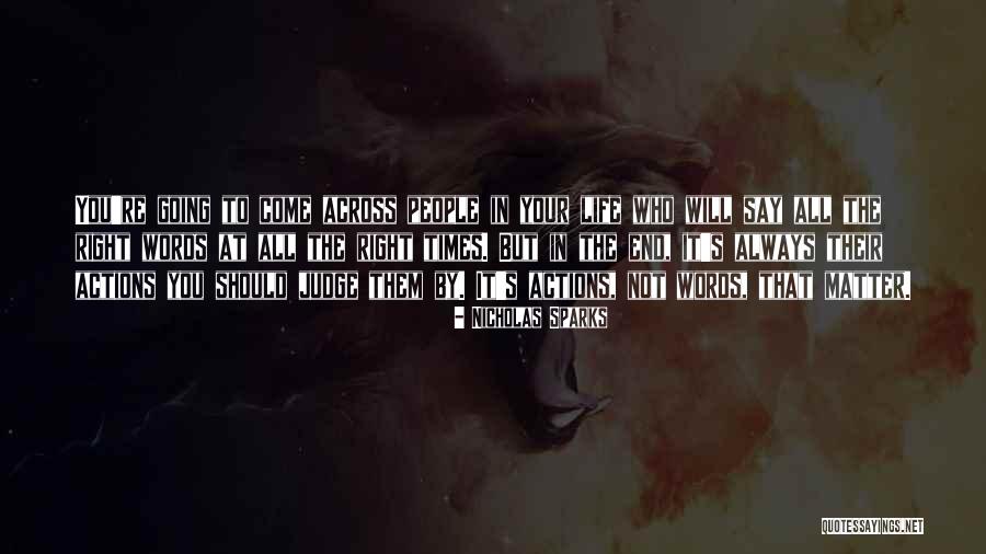 Judge Actions Not Words Quotes By Nicholas Sparks Judge Actions Not Words Quotes By Nicholas Sparks