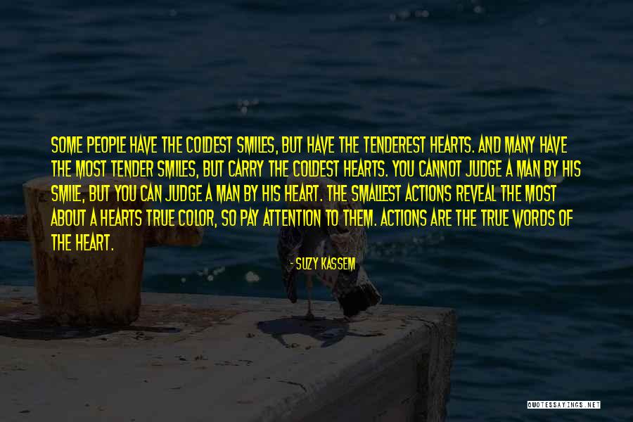 Judge Actions Not Words Quotes By Suzy Kassem Judge Actions Not Words Quotes By Suzy Kassem
