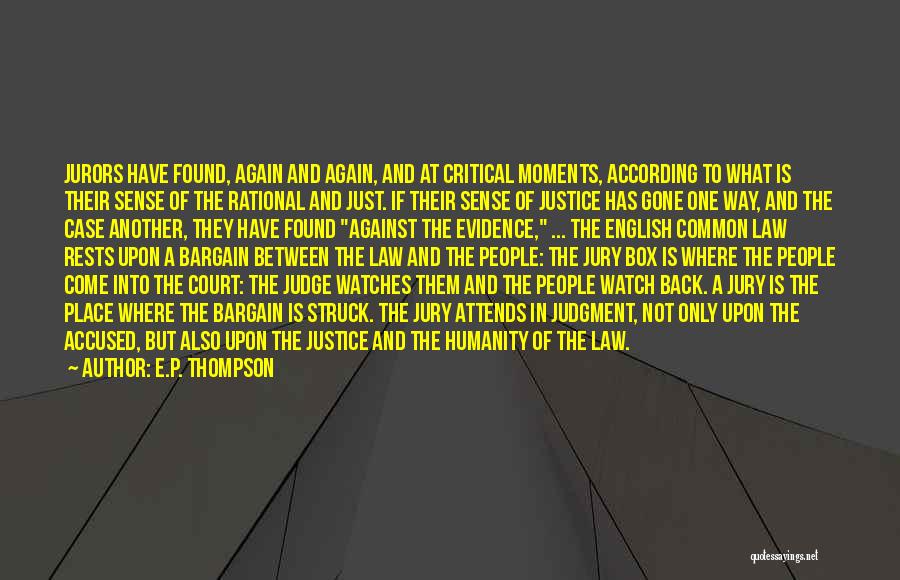Judge And Jury Quotes By E.P. Thompson