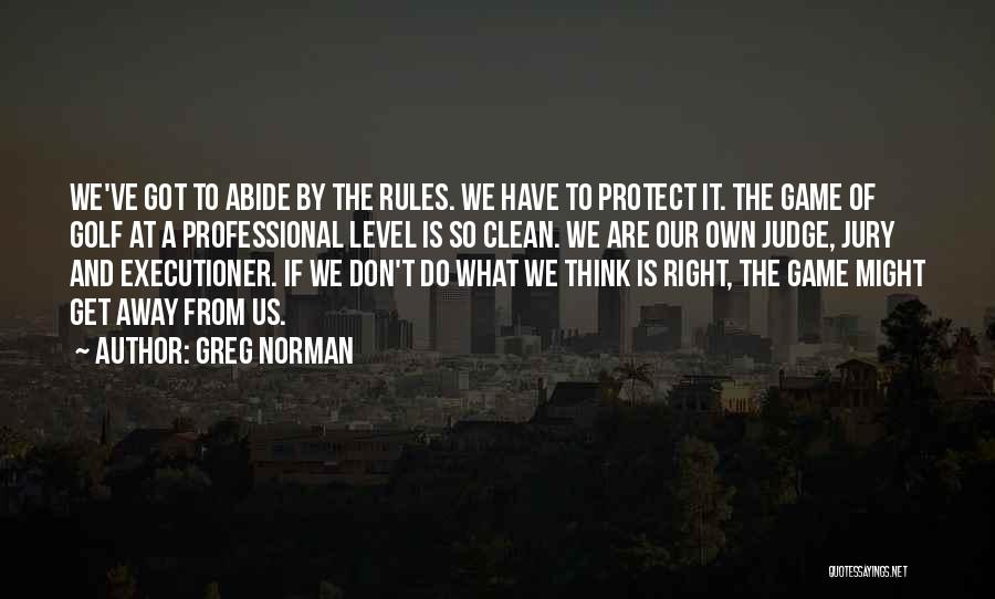 Judge And Jury Quotes By Greg Norman