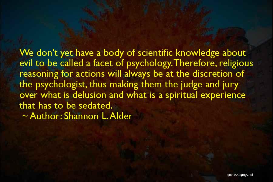 Judge And Jury Quotes By Shannon L. Alder