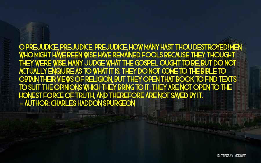 Judge And Prejudice Quotes By Charles Haddon Spurgeon