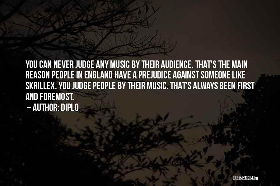 Judge And Prejudice Quotes By Diplo