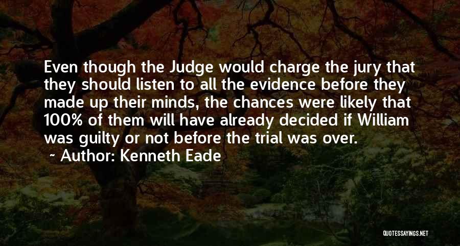 Judge And Prejudice Quotes By Kenneth Eade