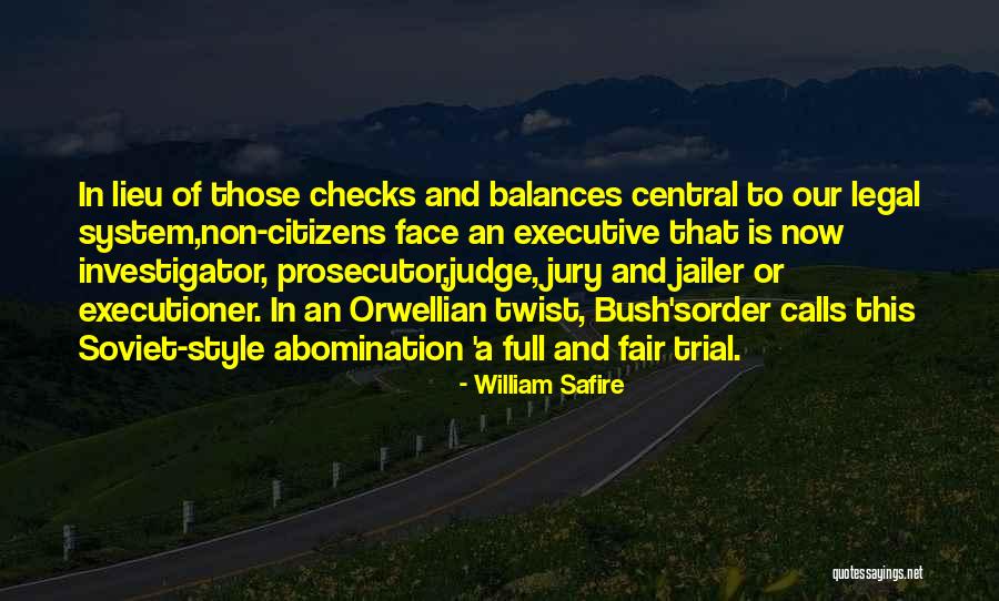 Judge Jury And Executioner Quotes By William Safire Judge Jury And Executioner Quotes By William Safire