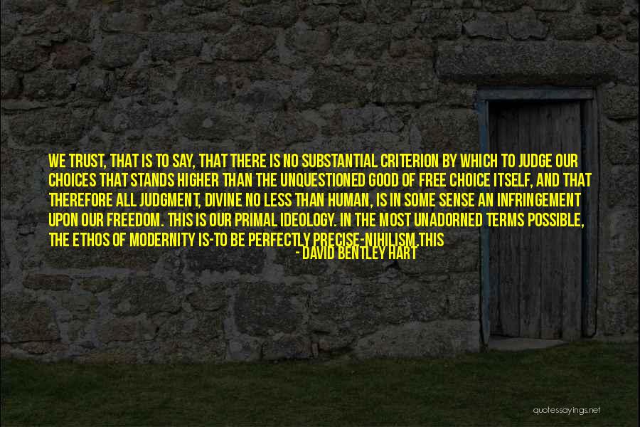 Judge Less Quotes By David Bentley Hart Judge Less Quotes By David Bentley Hart
