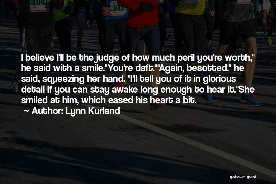 Judge Lynn Quotes By Lynn Kurland