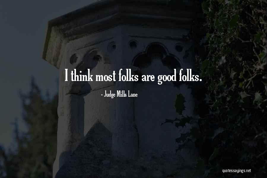 Judge Mills Lane Quotes 1087511 Judge Mills Lane Quotes 1087511