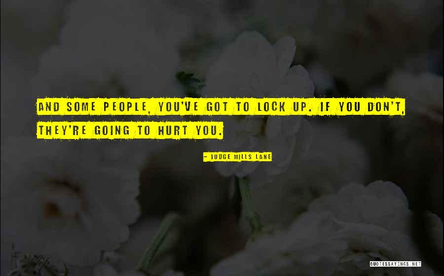 Judge Mills Lane Quotes 1525808 Judge Mills Lane Quotes 1525808
