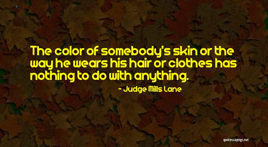 Judge Mills Lane Quotes 2031028