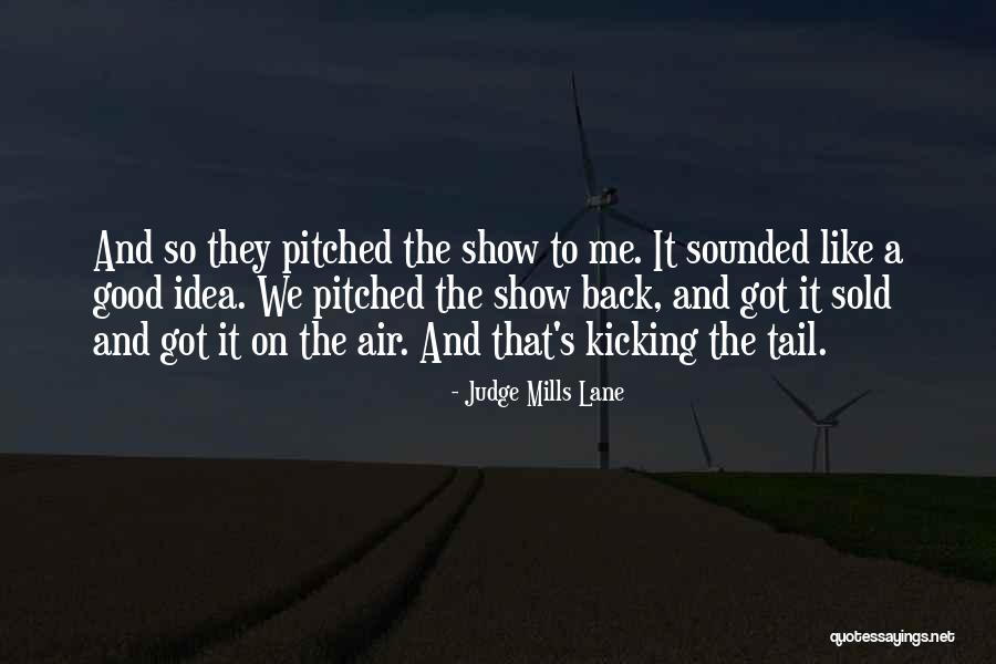 Judge Mills Lane Quotes 2188219 Judge Mills Lane Quotes 2188219
