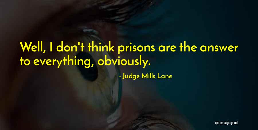 Judge Mills Lane Quotes 982418