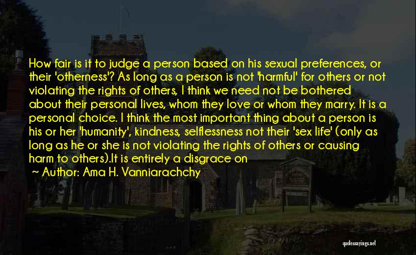 Judge Not Others Quotes By Ama H. Vanniarachchy