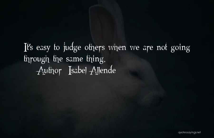 Judge Not Others Quotes By Isabel Allende