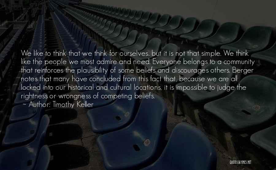 Judge Not Others Quotes By Timothy Keller