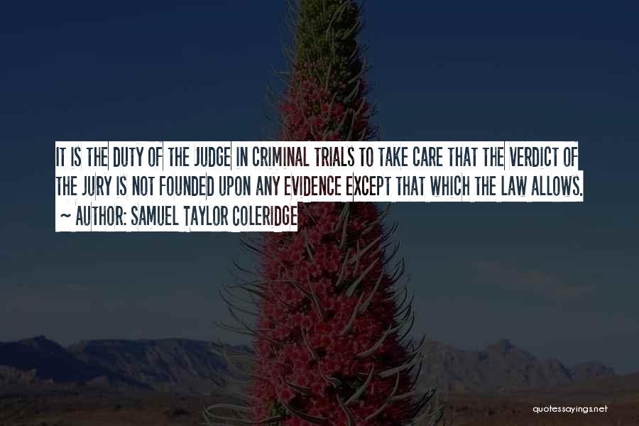 Judge Verdict Quotes By Samuel Taylor Coleridge