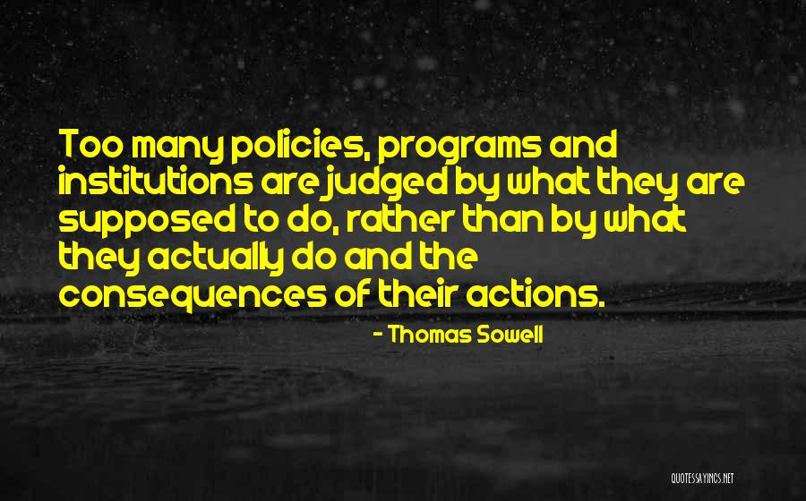 Judged By Many Quotes By Thomas Sowell Judged By Many Quotes By Thomas Sowell