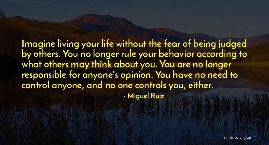 Judged By Others Quotes By Miguel Ruiz Judged By Others Quotes By Miguel Ruiz