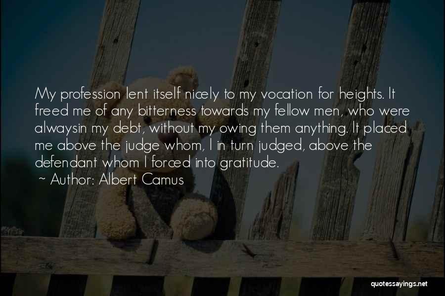 Judged Quotes By Albert Camus