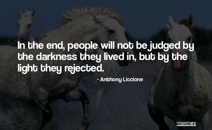 Judged Quotes By Anthony Liccione