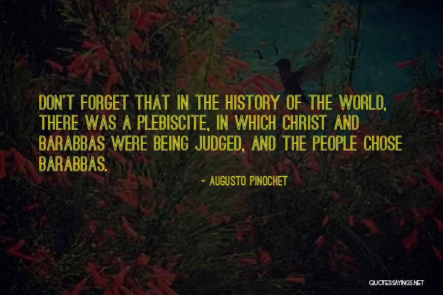 Judged Quotes By Augusto Pinochet