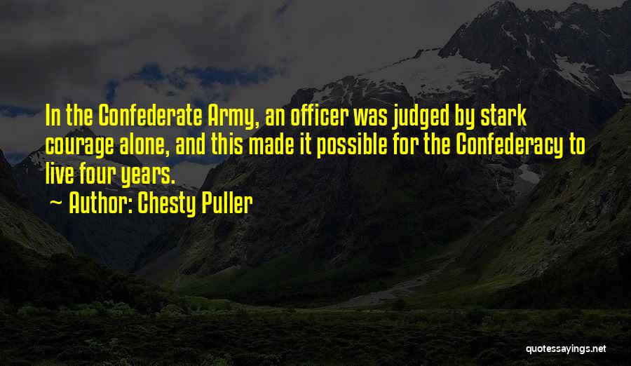 Judged Quotes By Chesty Puller Judged Quotes By Chesty Puller