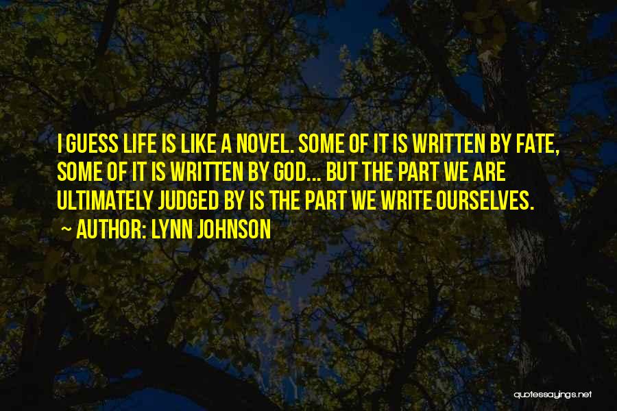 Judged Quotes By Lynn Johnson