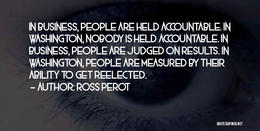 Judged Quotes By Ross Perot