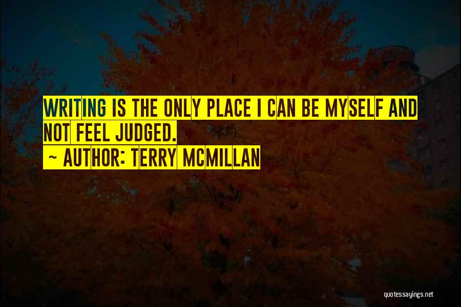 Judged Quotes By Terry McMillan