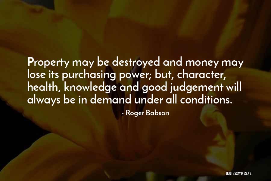 Judgement Of Character Quotes By Roger Babson