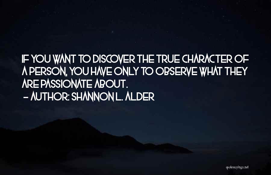 Judgement Of Character Quotes By Shannon L. Alder