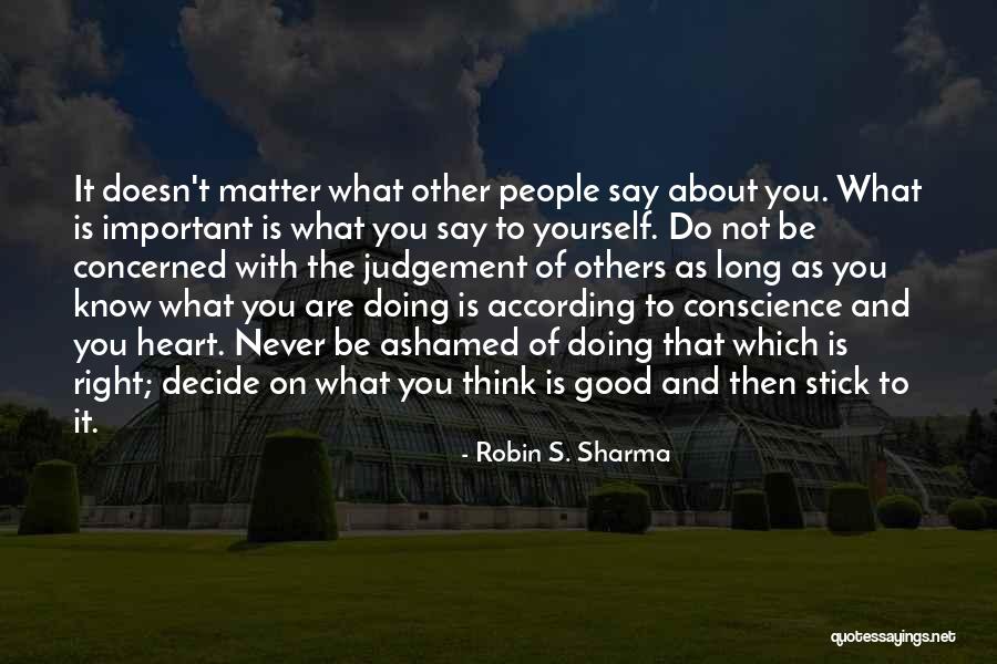 Judgement On Others Quotes By Robin S. Sharma Judgement On Others Quotes By Robin S. Sharma