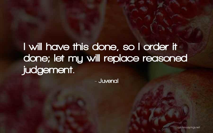 Judgement Quotes By Juvenal