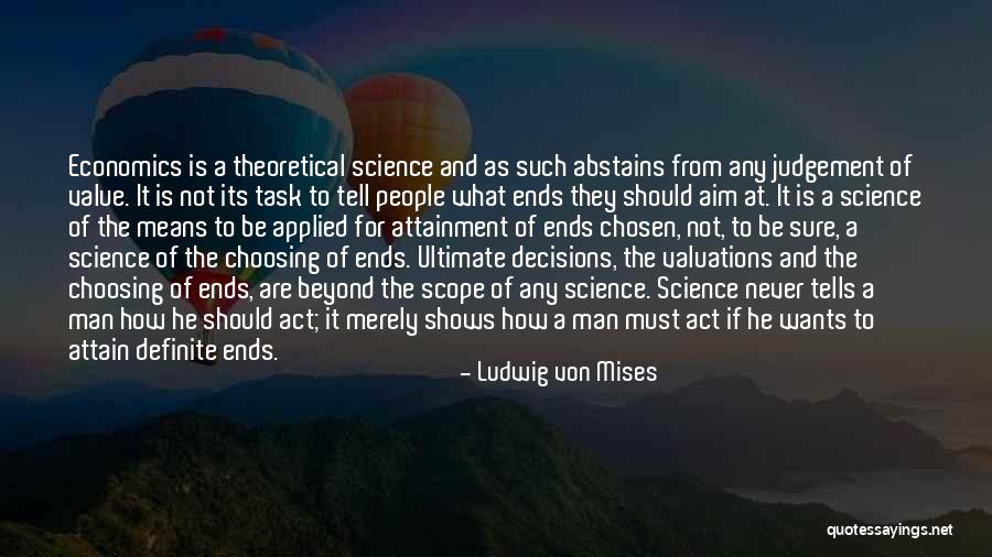 Judgement Quotes By Ludwig Von Mises