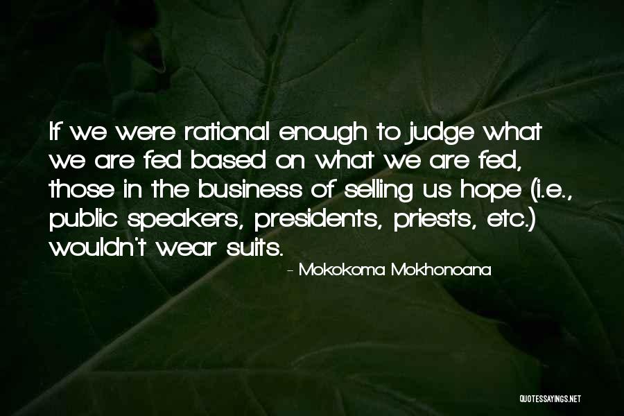 Judgement Quotes By Mokokoma Mokhonoana