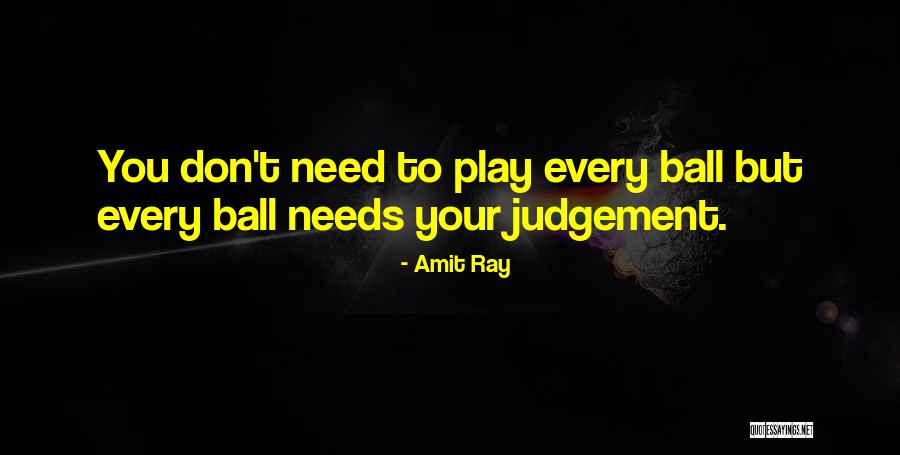 Judgement Quotes Quotes By Amit Ray