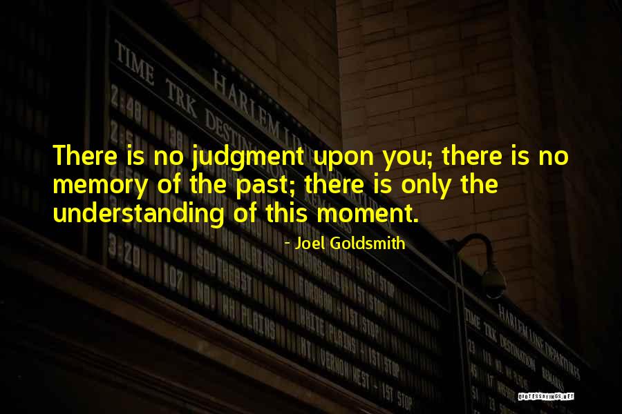 Judgement Quotes Quotes By Joel Goldsmith