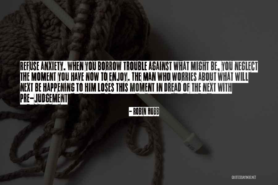 Judgement Quotes Quotes By Robin Hobb