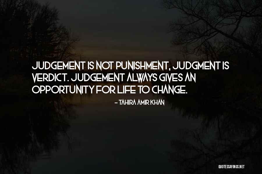 Judgement Quotes Quotes By Tahira Amir Khan