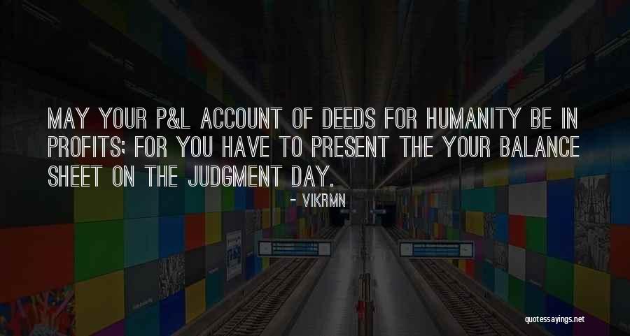 Judgement Quotes Quotes By Vikrmn