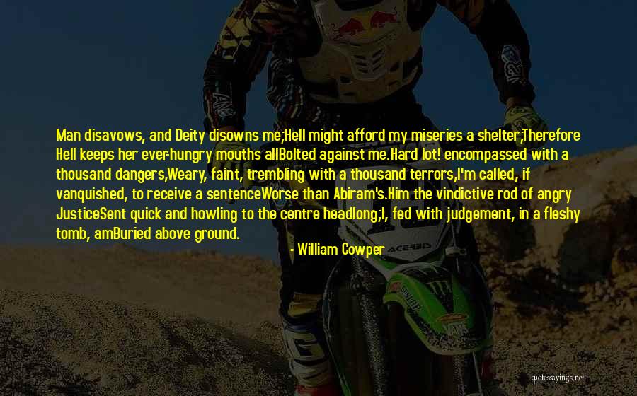 Judgement Quotes Quotes By William Cowper