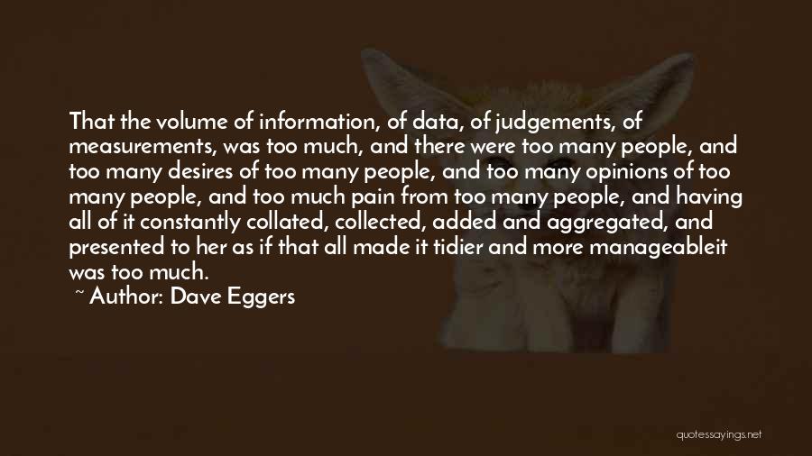 Judgements Quotes By Dave Eggers