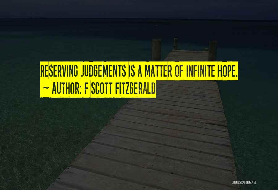 Judgements Quotes By F Scott Fitzgerald