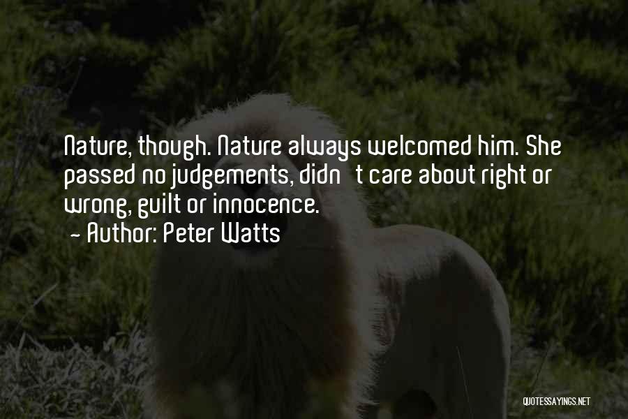 Judgements Quotes By Peter Watts