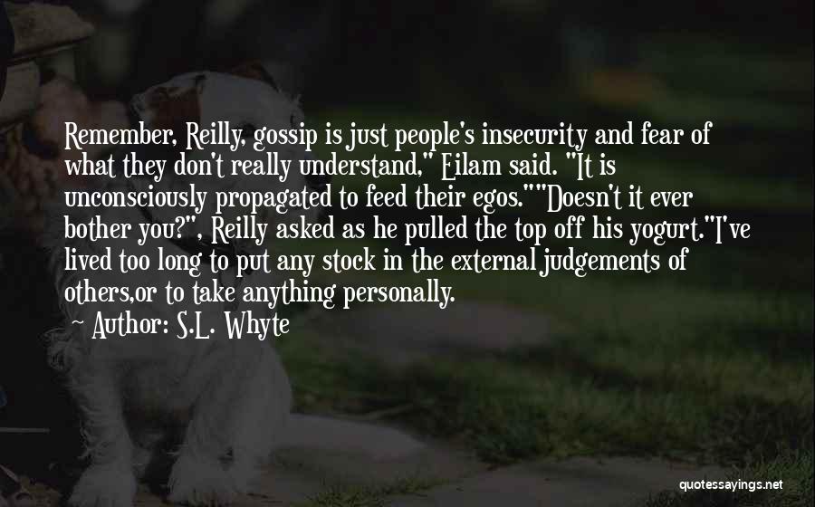Judgements Quotes By S.L. Whyte