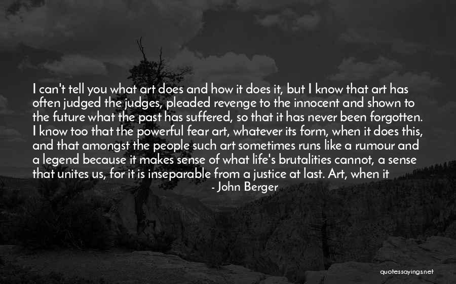 Judges And Justice Quotes By John Berger Judges And Justice Quotes By John Berger