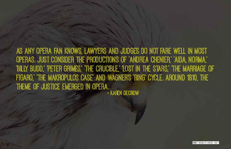 Judges And Justice Quotes By Karen DeCrow Judges And Justice Quotes By Karen DeCrow