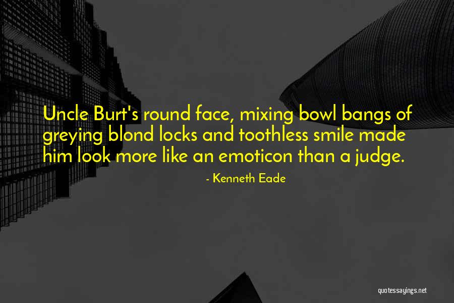 Judges And Justice Quotes By Kenneth Eade Judges And Justice Quotes By Kenneth Eade