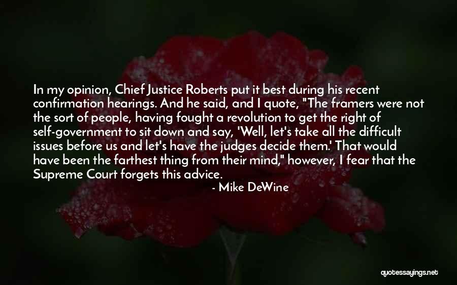 Judges And Justice Quotes By Mike DeWine Judges And Justice Quotes By Mike DeWine