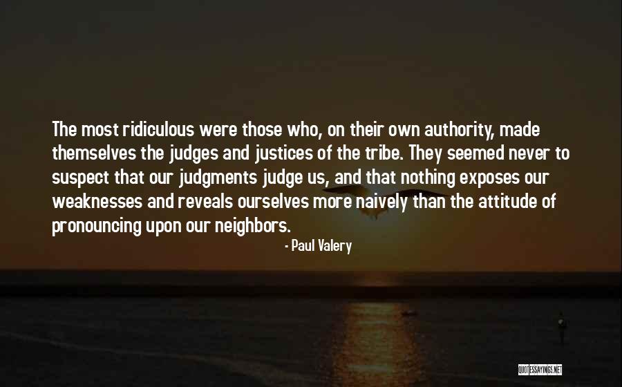 Judges And Justice Quotes By Paul Valery Judges And Justice Quotes By Paul Valery